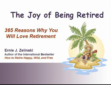 The Joy of Being Retired Cover